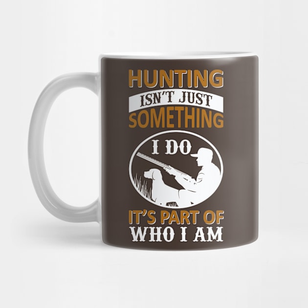 Hunting Isnt Just Something I Do by LaarniGallery